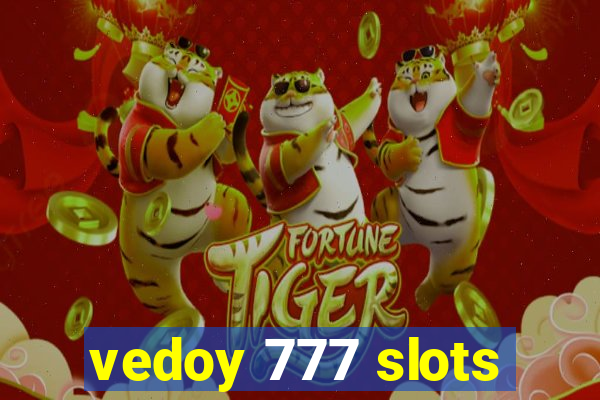 vedoy 777 slots